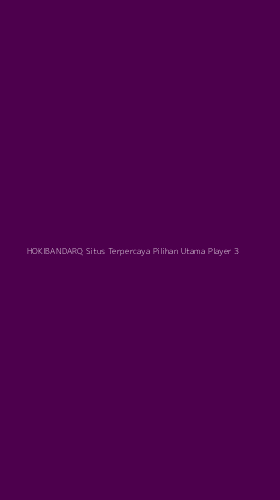 Tampilan Antarmuka Aplikasi Hokibandarq Situs Terpercaya Pilihan Utama Player - 3