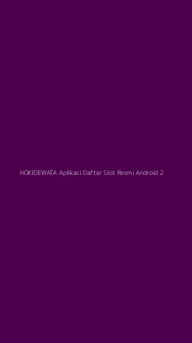 Tampilan Antarmuka Aplikasi Hokidewata Aplikasi Daftar Slot Resmi Android - 2