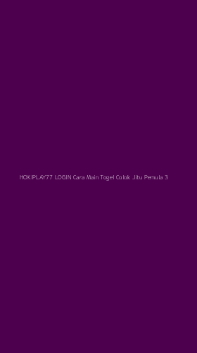 Tampilan Antarmuka Aplikasi Hokiplay77 Login Cara Main Togel Colok Jitu Pemula - 3