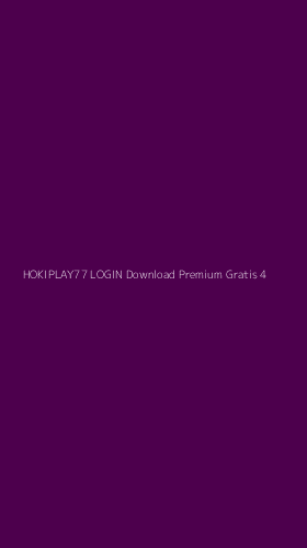 Tampilan Antarmuka Aplikasi Hokiplay77 Login Download Premium Gratis - 4