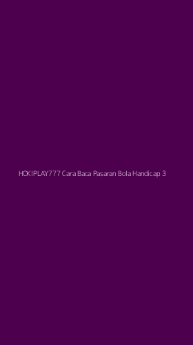 Tampilan Antarmuka Aplikasi Hokiplay777 Cara Baca Pasaran Bola Handicap - 3