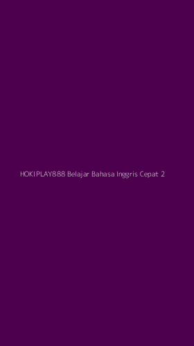 Tampilan Antarmuka Aplikasi Hokiplay888 Belajar Bahasa Inggris Cepat - 2