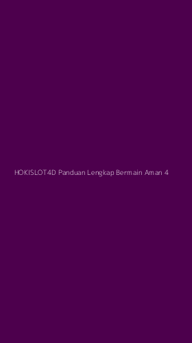 Tampilan Antarmuka Aplikasi Hokislot4d Panduan Lengkap Bermain Aman - 4