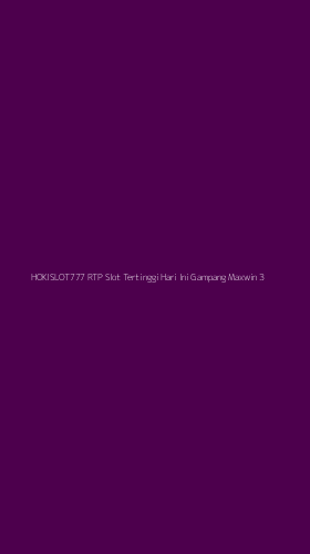 Tampilan Antarmuka Aplikasi Hokislot777 Rtp Slot Tertinggi Hari Ini Gampang Maxwin - 3