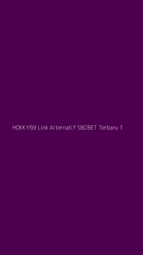 Tampilan Antarmuka Aplikasi Hokky69 Link Alternatif Sbobet Terbaru - 1