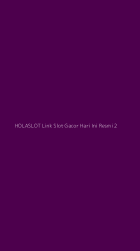 Tampilan Antarmuka Aplikasi Holaslot Link Slot Gacor Hari Ini Resmi - 2