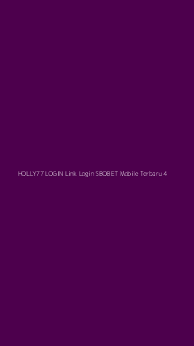Tampilan Antarmuka Aplikasi Holly77 Login Link Login Sbobet Mobile Terbaru - 4