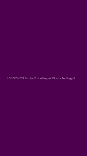 Tampilan Antarmuka Aplikasi Hongkong77 Bandar Online Dengan Winrate Tertinggi - 4