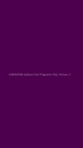 Tampilan Antarmuka Aplikasi Hormat88 Aplikasi Slot Pragmatic Play Terbaru - 2