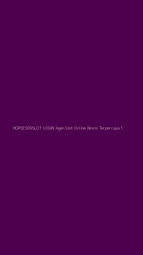 Tampilan Antarmuka Aplikasi Horses99slot Login Agen Slot Online Resmi Terpercaya - 1