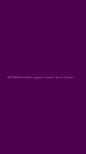 Tampilan Antarmuka Aplikasi Hotowin Situs Resmi Layanan Customer Service 24jam - 2