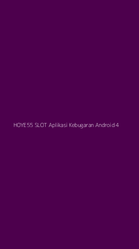 Tampilan Antarmuka Aplikasi Hoye55 Slot Aplikasi Kebugaran Android - 4