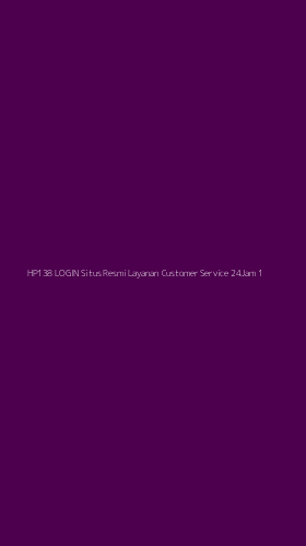 Tampilan Antarmuka Aplikasi Hp138 Login Situs Resmi Layanan Customer Service 24jam - 1