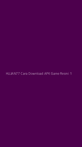 Tampilan Antarmuka Aplikasi Hujan77 Cara Download Apk Game Resmi - 1