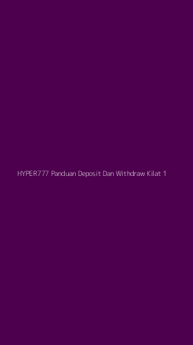 Tampilan Antarmuka Aplikasi Hyper777 Panduan Deposit Dan Withdraw Kilat - 1