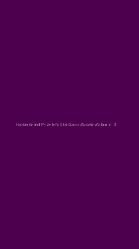 Tampilan Antarmuka Aplikasi Hadiah Grand Prize Info Slot Gacor Maxwin Malam Ini - 3