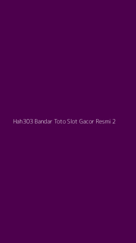 Tampilan Antarmuka Aplikasi Hah303 Bandar Toto Slot Gacor Resmi - 2