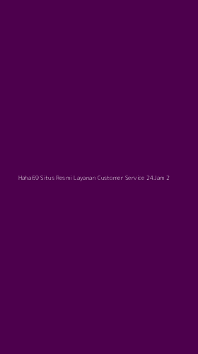 Tampilan Antarmuka Aplikasi Haha69 Situs Resmi Layanan Customer Service 24jam - 2