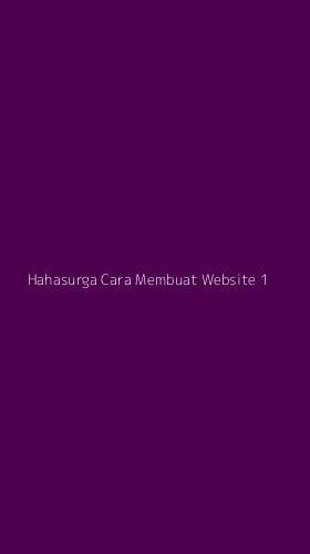 Tampilan Antarmuka Aplikasi Hahasurga Cara Membuat Website - 1
