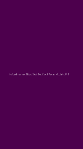 Tampilan Antarmuka Aplikasi Hakarimaster Situs Slot Bet Kecil Perak Mudah Jp - 3
