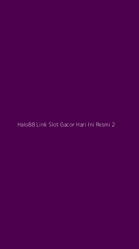 Tampilan Antarmuka Aplikasi Halo88 Link Slot Gacor Hari Ini Resmi - 2