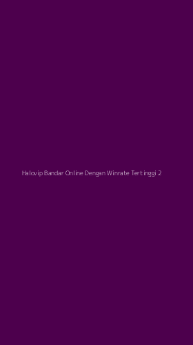Tampilan Antarmuka Aplikasi Halovip Bandar Online Dengan Winrate Tertinggi - 2
