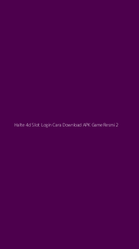 Tampilan Antarmuka Aplikasi Halte 4d Slot Login Cara Download Apk Game Resmi - 2