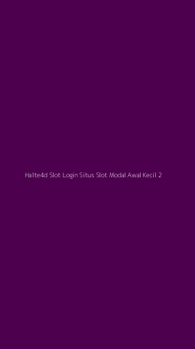 Tampilan Antarmuka Aplikasi Halte4d Slot Login Situs Slot Modal Awal Kecil - 2