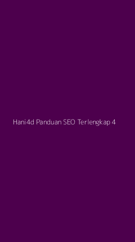 Tampilan Antarmuka Aplikasi Hani4d Panduan Seo Terlengkap - 4