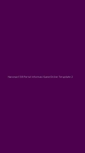 Tampilan Antarmuka Aplikasi Hanoman138 Portal Informasi Game Online Terupdate - 2