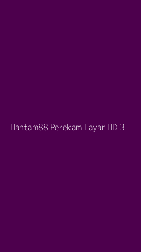 Tampilan Antarmuka Aplikasi Hantam88 Perekam Layar Hd - 3