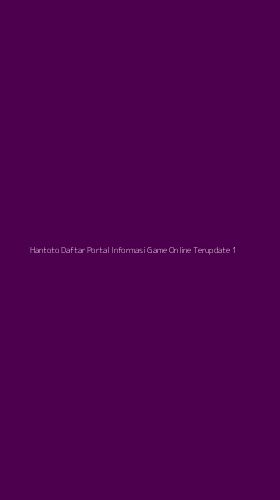Tampilan Antarmuka Aplikasi Hantoto Daftar Portal Informasi Game Online Terupdate - 1