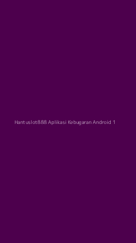Tampilan Antarmuka Aplikasi Hantuslot888 Aplikasi Kebugaran Android - 1