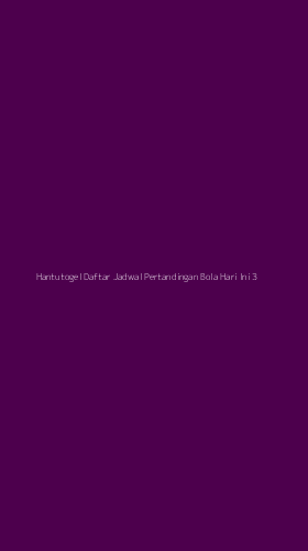 Tampilan Antarmuka Aplikasi Hantutogel Daftar Jadwal Pertandingan Bola Hari Ini - 3