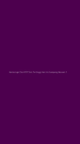 Tampilan Antarmuka Aplikasi Hantutogel Slot Rtp Slot Tertinggi Hari Ini Gampang Maxwin - 1