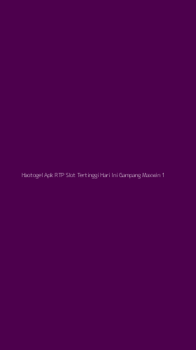 Tampilan Antarmuka Aplikasi Haotogel Apk Rtp Slot Tertinggi Hari Ini Gampang Maxwin - 1