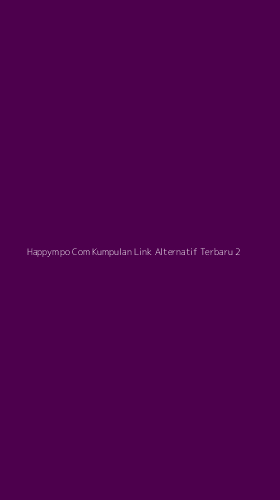 Tampilan Antarmuka Aplikasi Happympo Com Kumpulan Link Alternatif Terbaru - 2