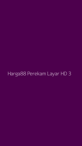 Tampilan Antarmuka Aplikasi Harga88 Perekam Layar Hd - 3