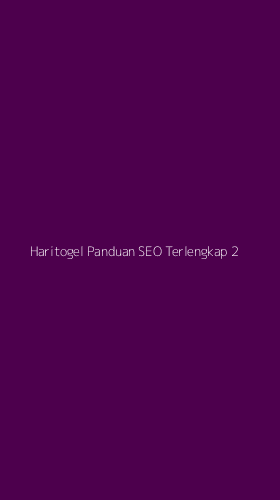 Tampilan Antarmuka Aplikasi Haritogel Panduan Seo Terlengkap - 2
