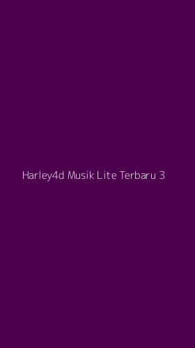 Tampilan Antarmuka Aplikasi Harley4d Musik Lite Terbaru - 3