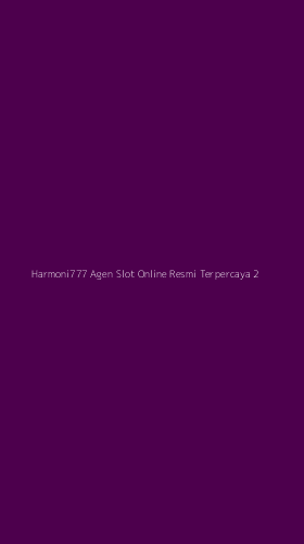 Tampilan Antarmuka Aplikasi Harmoni777 Agen Slot Online Resmi Terpercaya - 2
