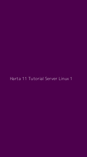 Tampilan Antarmuka Aplikasi Harta 11 Tutorial Server Linux - 1