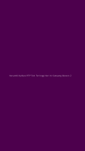 Tampilan Antarmuka Aplikasi Harum4d Aplikasi Rtp Slot Tertinggi Hari Ini Gampang Maxwin - 2