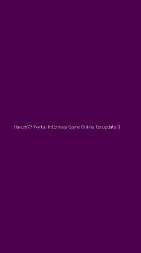 Tampilan Antarmuka Aplikasi Harum77 Portal Informasi Game Online Terupdate - 3
