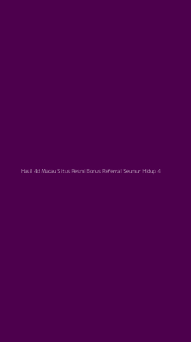Tampilan Antarmuka Aplikasi Hasil 4d Macau Situs Resmi Bonus Referral Seumur Hidup - 4