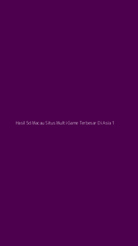 Tampilan Antarmuka Aplikasi Hasil 5d Macau Situs Multi Game Terbesar Di Asia - 1
