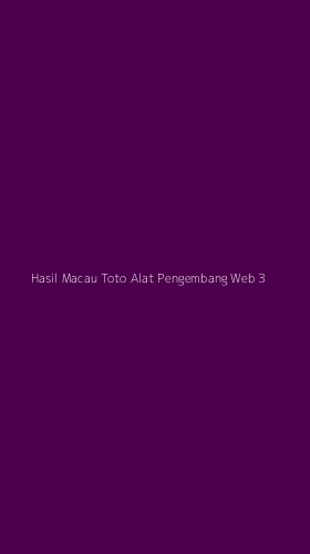 Tampilan Antarmuka Aplikasi Hasil Macau Toto Alat Pengembang Web - 3