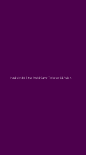 Tampilan Antarmuka Aplikasi Hasilslot4d Situs Multi Game Terbesar Di Asia - 4