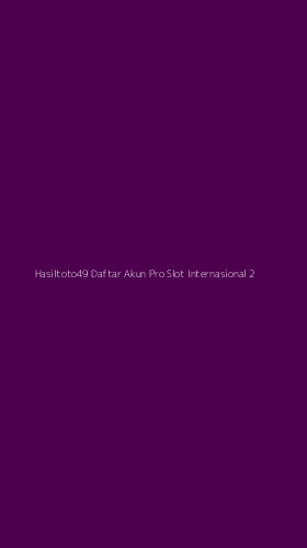 Tampilan Antarmuka Aplikasi Hasiltoto49 Daftar Akun Pro Slot Internasional - 2