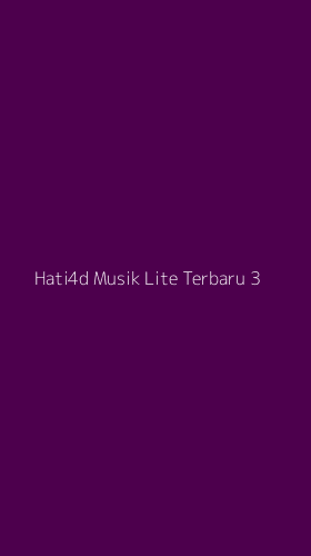 Tampilan Antarmuka Aplikasi Hati4d Musik Lite Terbaru - 3